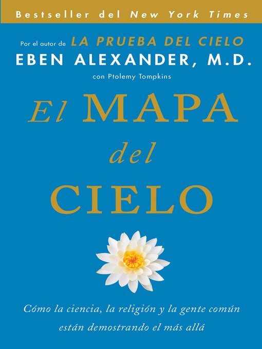 Title details for El Mapa del cielo by Eben Alexander - Available